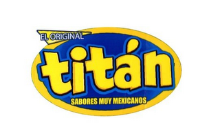EL ORIGINAL TITAN SABORES MUY MEXICANOS logo