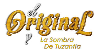 EL ORIGINAL Y LA SOMBRA DE TUZANTLA logo