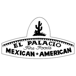 EL PALACIO FINE FOODS MEXICAN AMERICAN logo