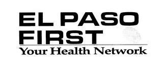 EL PASO FIRST YOUR HEALTH NETWORK logo