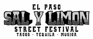 EL PASO SAL Y LIMON STREET FESTIVAL TACOS - TEQUILA - MUSICA logo
