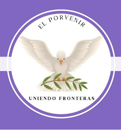 EL PORVENIR UNIENDO FRONTERAS logo