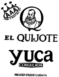 EL QUIJOTE YUCA CONGELADA FROZEN FRESH CASSAVA SYMBOL OF QUALITY SINCE 1964 AAA logo