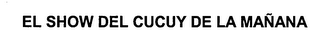 EL SHOW DEL CUCUY DE LA MANANA logo