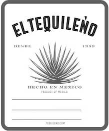 EL TEQUILEÑO DESDE 1959 HECHO EN MEXICOPRODUCT OF MEXICO TEQUILENO.COM logo