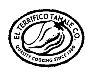 EL TERRIFICO TAMALE CO. QUALITY COOKING SINCE 1960 logo