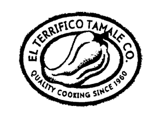 EL TERRIFICO TAMALE CO. QUALITY COOKING SINCE 1960 logo