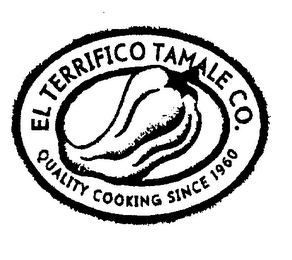 EL TERRIFICO TAMALE CO.  QUALITY COOKING SINCE 1960 logo