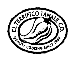 EL TERRIFICO TAMALE CO. QUALITY COOKING SINCE 1960 logo