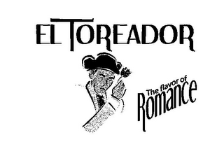 EL TOREADOR THE FLAVOR OF ROMANCE logo