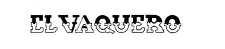 EL VAQUERO logo