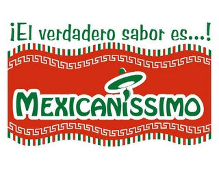 ¡EL VERDADERO SABOR ES...! MEXICANISSIMO logo
