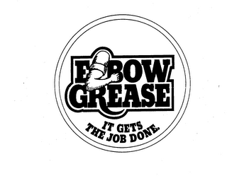 ELBOW GREASE IT GETS THE JOB DONE. logo