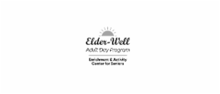 ELDER-WELL ADULT DAY PROGRAM ENRICHMENT & ACTIVITY CENTER FOR SENIORS logo