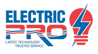 ELECTRIC PRO LATEST TECHNOLOGY TRUSTED SERVICE