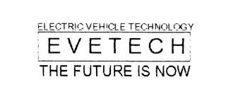 ELECTRIC VEHICLE TECHNOLOGY EVETECH THE FUTURE IS NOW logo