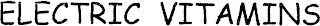 ELECTRIC VITAMINS logo