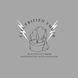 ELECTRIFIED EMBER ELECTRIFIED EMBER HANDCRAFTED WITH ELEGANCE logo