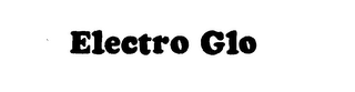 ELECTRO GLO