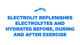 ELECTROLIT REPLENISHES ELECTROLYTES AND HYDRATES BEFORE, DURING AND AFTER EXERCISE logo