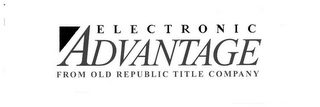 ELECTRONIC ADVANTAGE FROM OLD REPUBLIC TITLE COMPANY logo