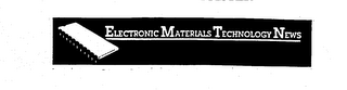 ELECTRONIC MATERIALS TECHNOLOGY NEWS logo