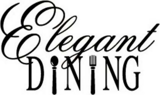 ELEGANT DINING