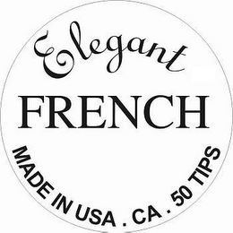 ELEGANT FRENCH MADE IN USA.  CA.  50 TIPS logo