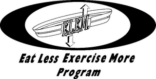 E.L.E.M. EAT LESS EXERCISE MORE PROGRAM logo