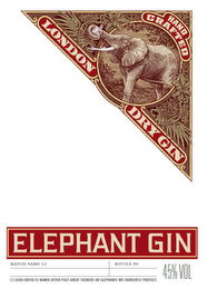 ELEPHANT GIN HAND CRAFTED LONDON DRY GIN BATCH NAME (1) BOTTLE NO. (1) EACH BATCH IS NAMED AFTER PAST GREAT TUSKERS OR ELEPHANTS WE CURRENTLY PROTECT 45% VOL logo