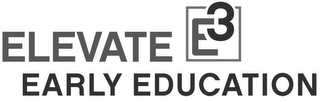 ELEVATE EARLY EDUCATION E3 logo