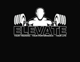 ELEVATE YOUR TRAINING YOUR PERFORMANCE YOUR LIFE logo