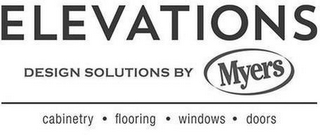 ELEVATIONS DESIGN SOLUTIONS BY MYERS CABINETRY · FLOORING · WINDOWS · DOORS logo