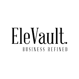 ELEVAULT. BUSINESS REFINED logo