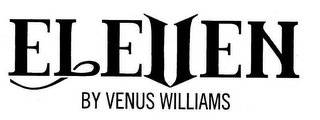 ELEVEN BY VENUS WILLIAMS logo