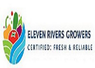 ELEVEN RIVERS GROWERS CERTIFIED: FRESH & RELIABLE logo