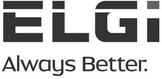 ELGI ALWAYS BETTER