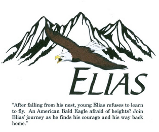 ELIAS "AFTER FALLING FROM HIS NEST, YOUNG ELIAS REFUSES TO LEARN TO FLY. AN AMERICAN BALD EAGLE AFRAID OF HEIGHTS? JOIN ELIAS' JOURNEY AS HE FINDS HIS COURAGE AND HIS WAY BACK HOME." logo