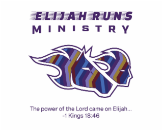 ELIJAH RUNS MINISTRY THE POWER OF THE LORD CAME ON ELIJAH... 1 KINGS 18:46 logo