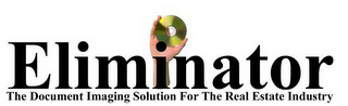 ELIMINATOR THE DOCUMENT IMAGING SOLUTION FOR THE REAL ESTATE INDUSTRY logo