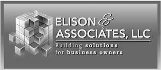 ELISON & ASSOCIATES, LLC BUILDING SOLUTIONS FOR BUSINESS OWNERS logo