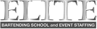 ELITE BARTENDING SCHOOL AND EVENT STAFFING