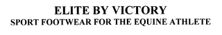 ELITE BY VICTORY SPOT FOOTWEAR FOR THE EQUINE ATHLETE logo