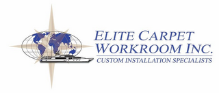 ELITE CARPET WORKROOM INC. CUSTOM INSTALLATION SPECIALISTS logo