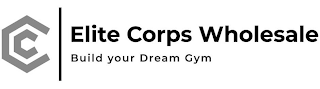 ELITE CORPS WHOLESALE BUILD YOUR DREAM GYM CC logo