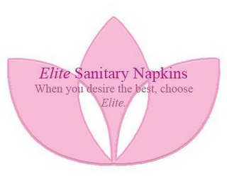 ELITE SANITARY NAPKINS WHEN YOU DESIRE THE BEST, CHOOSE ELITE. logo