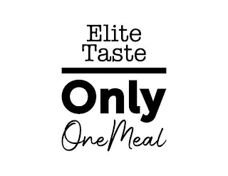 ELITE TASTE ONLY ONE MEAL logo