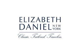ELIZABETH DANIEL NEW YORK CLASSIC. TAILORED. TIMELESS. logo