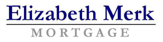 ELIZABETH MERK / MORTGAGE logo