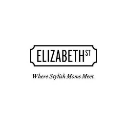 ELIZABETH ST WHERE STYLISH MOMS MEET. logo
